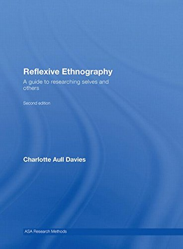 Reflexive Ethnography; Charlotte Aull Davies; 2007