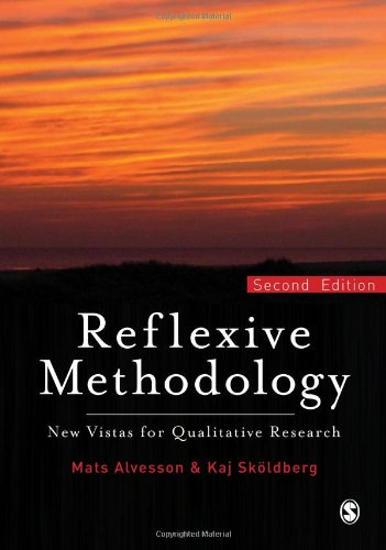 Reflexive Methodology; Mats Alvesson, Kaj Sköldberg; 2009