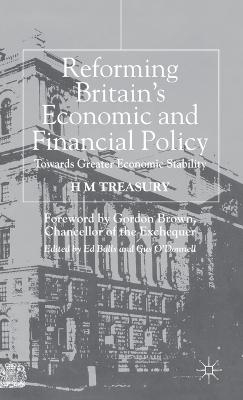 Reforming Britain's Economic and Financial Policy; H Treasury; 2001