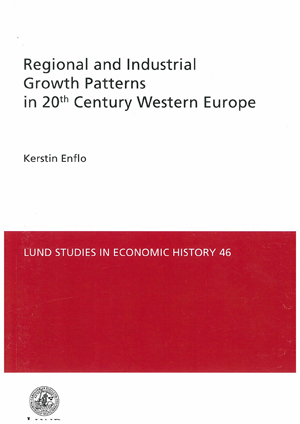 Regional and Industrial GrowthPatterns in 20th Century Western Europe; Kerstin Enflo; 2008