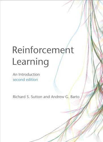 Reinforcement Learning; Richard S Sutton, Andrew G Barto; 2018