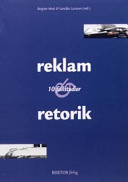 Reklam & retorik : 10 fallstudier; Brigitte Mral, Lars-Åke Larsson; 2004