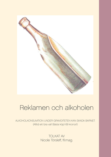 Reklamen och alkoholen; Nicole Törsleff; 2015