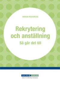 Rekrytering och anställning; FAR, Föreningen Auktoriserade revisorer, FAR SRS, FAR akademi; 2009