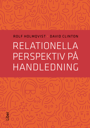 Relationella perspektiv på handledning; Rolf Holmqvist; 2018