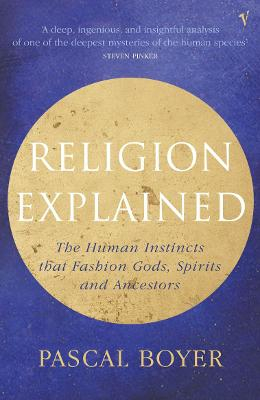 Religion Explained; Pascal Boyer; 2002