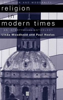 Religion in modern times - an anthology; Paul Heelas; 2000