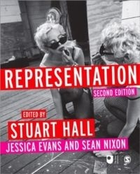 Representation - Cultural Representations; Stuart Hall, Jessica Evans, Sean Nixon; 2013