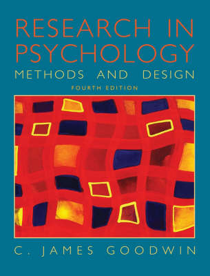 Research In Psychology: Methods and Design; C. James Goodwin; 2004