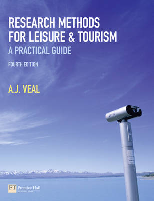 Research Methods for Leisure and Tourism; A. J. Veal; 2011