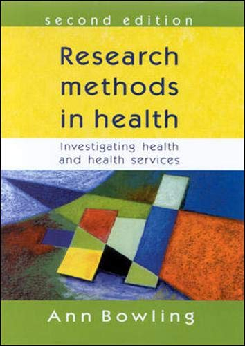 Research Methods in Health; Ann Bowling; 2002