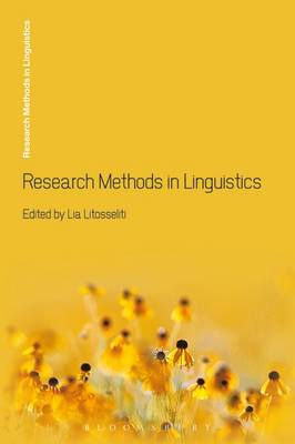 Research methods in linguistics; Lia Litosseliti; 2010