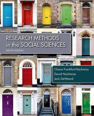 Research Methods in the Social Sciences; Chava Frankfort Nachmias, David Nachmias, Jack Dewaard; 2014