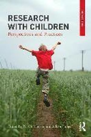 Research with Children; Pia Christensen, Allison James; 2017