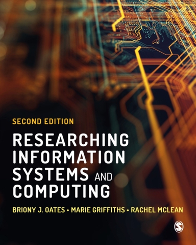 Researching Information Systems and Computing; Rachel Mclean, Briony J.Oates, MarieGriffiths; 2022