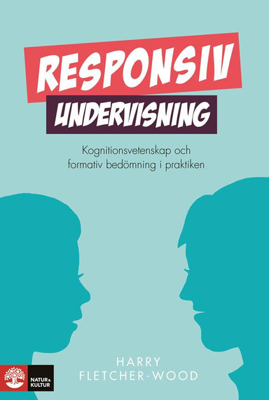 Responsiv undervisning; Harry Fletcher-Wood; 2019