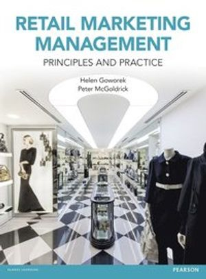 Retail Marketing Management; Helen Goworek; 2015