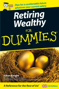 Retiring wealthy for dummies; Julian Knight; 2006