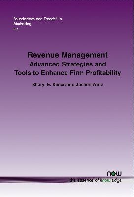 Revenue Management; Sheryl E Kimes, Jochen Wirtz; 2015