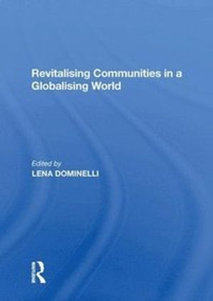 Revitalising Communities in a Globalising World; Lena Dominelli; 2020