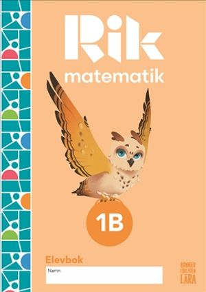 Rik matematik 1 B Elevbok; Andreas Ryve, Manuel Tenser, Patrik Gustafsson, Fredrik Blomqvist, Hillevi Gavel; 2021