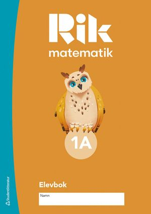 Rik matematik 1A Elevpaket - Tryckt bok + Digital elevlicens 12 mån; Andreas Ryve, Manuel Tenser, Patrik Gustafsson, Hillevi Gavel, Fredrik Blomqvist; 2023