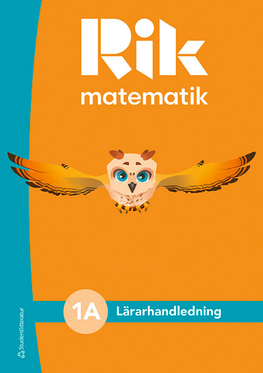 Rik matematik 1A Lärarpaket - Tryckt bok + Digital lärarlicens 36 mån; Andreas Ryve, Manuel Tenser, Patrik Gustafsson, Hillevi Gavel, Fredrik Blomqvist, Jannika Lindvall; 2024