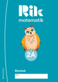 Rik matematik 2A Elevpaket - Tryckt bok + Digital elevlicens 12 mån; Andreas Ryve, Manuel Tenser, Patrik Gustafsson, Hillevi Gavel, Fredrik Blomqvist; 2023