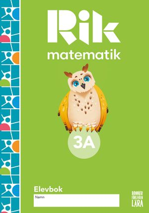 Rik matematik 3 A Elevbok; Andreas Ryve, Manuel Tenser, Patrik Gustafsson, Hillevi Gavel, Fredrik Blomqvist; 2022