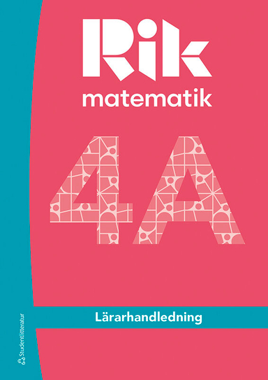 Rik matematik 4A Lärarpaket - Tryckt bok + Digital lärarlicens 36 mån; Andreas Ryve, Manuel Tenser, Patrik Gustafsson, Hillevi Gavel, Fredrik Blomqvist, Daniel Brehmer; 2025