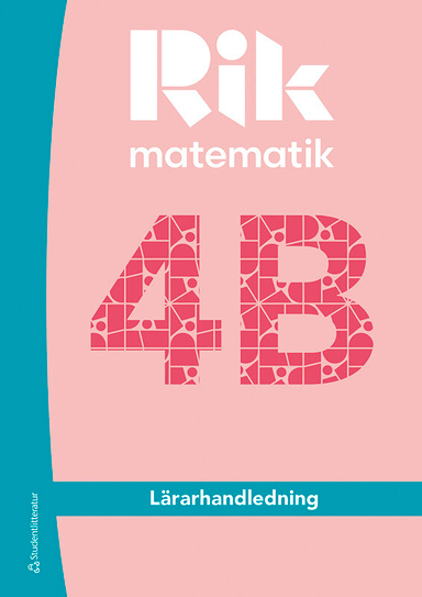 Rik matematik 4B Lärarpaket - Tryckt bok + Digital lärarlicens 36 mån; Andreas Ryve, Manuel Tenser, Patrik Gustafsson, Hillevi Gavel, Fredrik Blomqvist, Daniel Brehmer; 2025