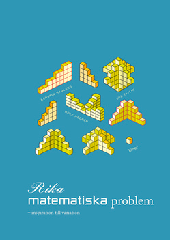 Rika matematiska problem; Kerstin Hagland, Rolf Hedrén, Eva Taflin; 2005