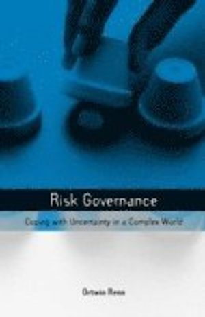 Risk Governance; Ortwin Renn; 2008