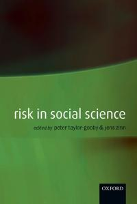 Risk in Social Science; Peter Taylor-Gooby; 2006