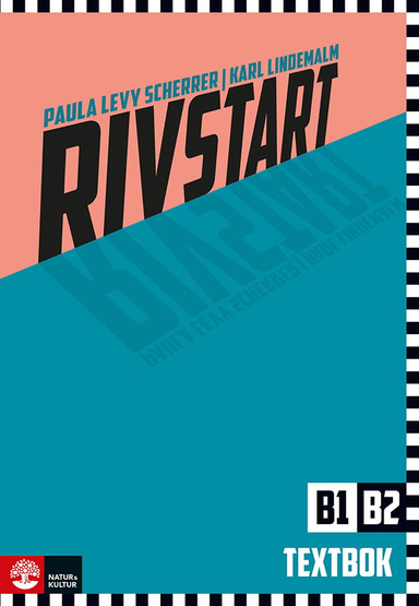 Rivstart B1/B2 Textbok; Paula Levy Scherrer, Karl Lindemalm; 2025