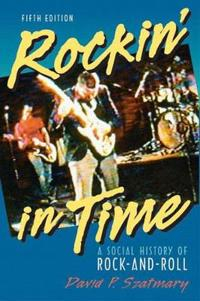 Rockin' in Time; David P. Szatmary; 2003