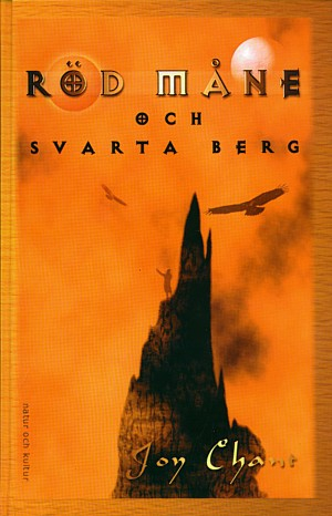 Röd måne och svarta berg : Huset Kendreths fall; Joy Chant; 2000