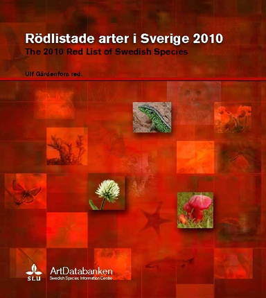 Rödlistade arter i Sverige 2010 / The 2010 red list of Swedish species; Ulf Gärdenfors, Artdatabanken, Sveriges lantbruksuniversitet. Databanken för hotade arter
(tidigare namn), Sveriges lantbruksuniversitet. Databanken för hotade arter, Sverige. Naturvårdsverket, Sverige. Statens naturvårdsverk
(tidigare namn), Sverige. Statens naturvårdsverk; 2010