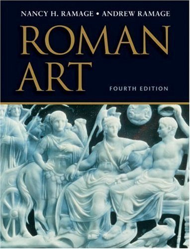 Roman Art; Nancy H. Ramage, Andrew Ramage; 2004