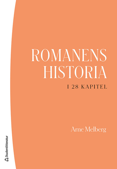 Romanens historia i 28 kapitel; Arne Melberg; 2025