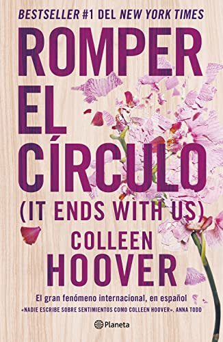 Romper El Círculo / It Ends with Us; Colleen Hoover; 2022