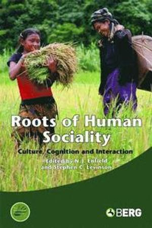 Roots of Human Sociality; Stephen C Levinson, Nicholas J Enfield; 2006