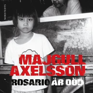 Rosario är död; Majgull Axelsson; 2021