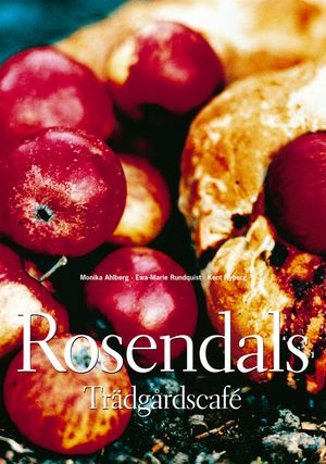 Rosendals trädgårdscafé; Monika Ahlberg; 2003