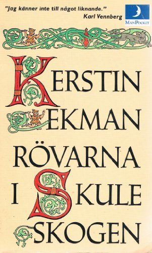 Rövarna i Skuleskogen; Kerstin Ekman; 1988