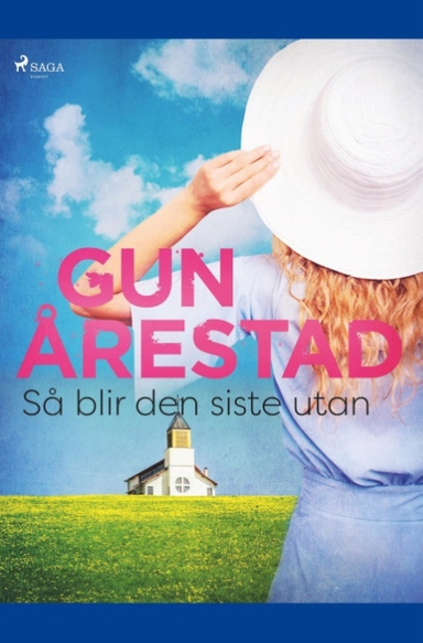 Så blir den siste utan; Gun Årestad; 2019