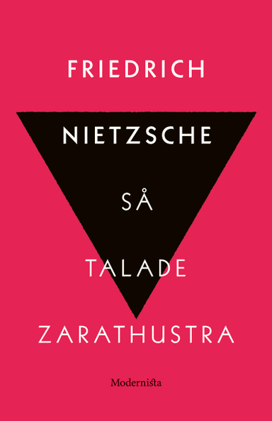 Så talade Zarathustra : en bok för alla & ingen; Friedrich Nietzsche; 2019