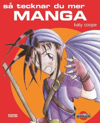 Så tecknar du mer manga; Katy Coope; 2005