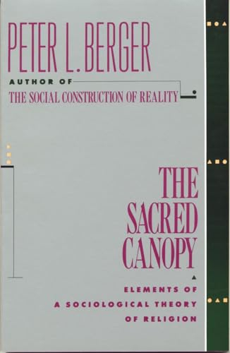 Sacred Canopy; Peter L. Berger; 1990