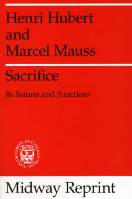 Sacrifice; Henri Hubert, Marcel Mauss; 1981